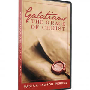 Galatians: The Grace of Christ CD Set from Pastor Lawson Perdue