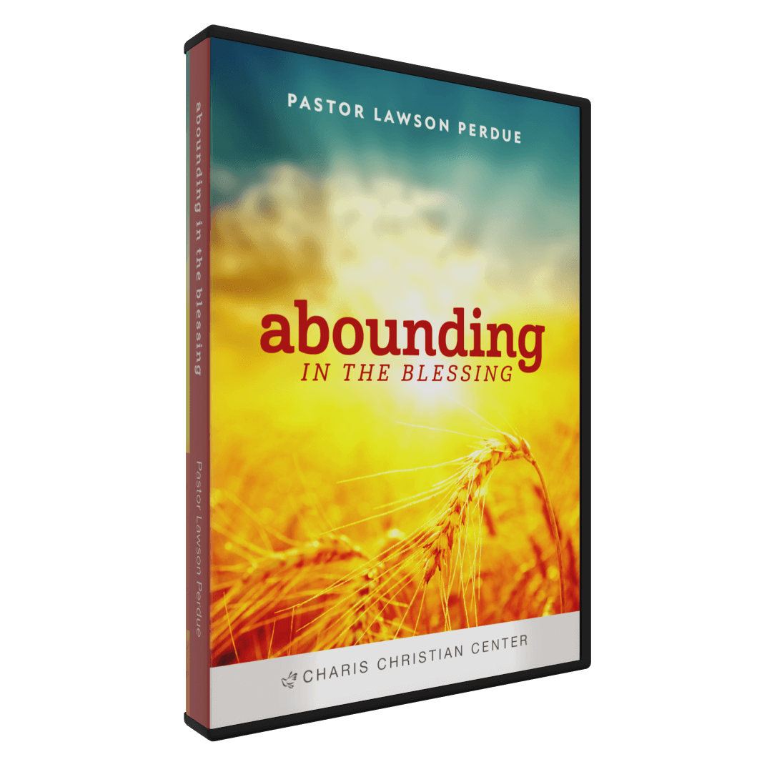 Abounding in the Blessing – 3 Part Series