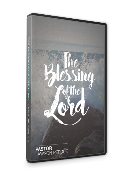 Blessing of the Lord (The) – 3 Part Series