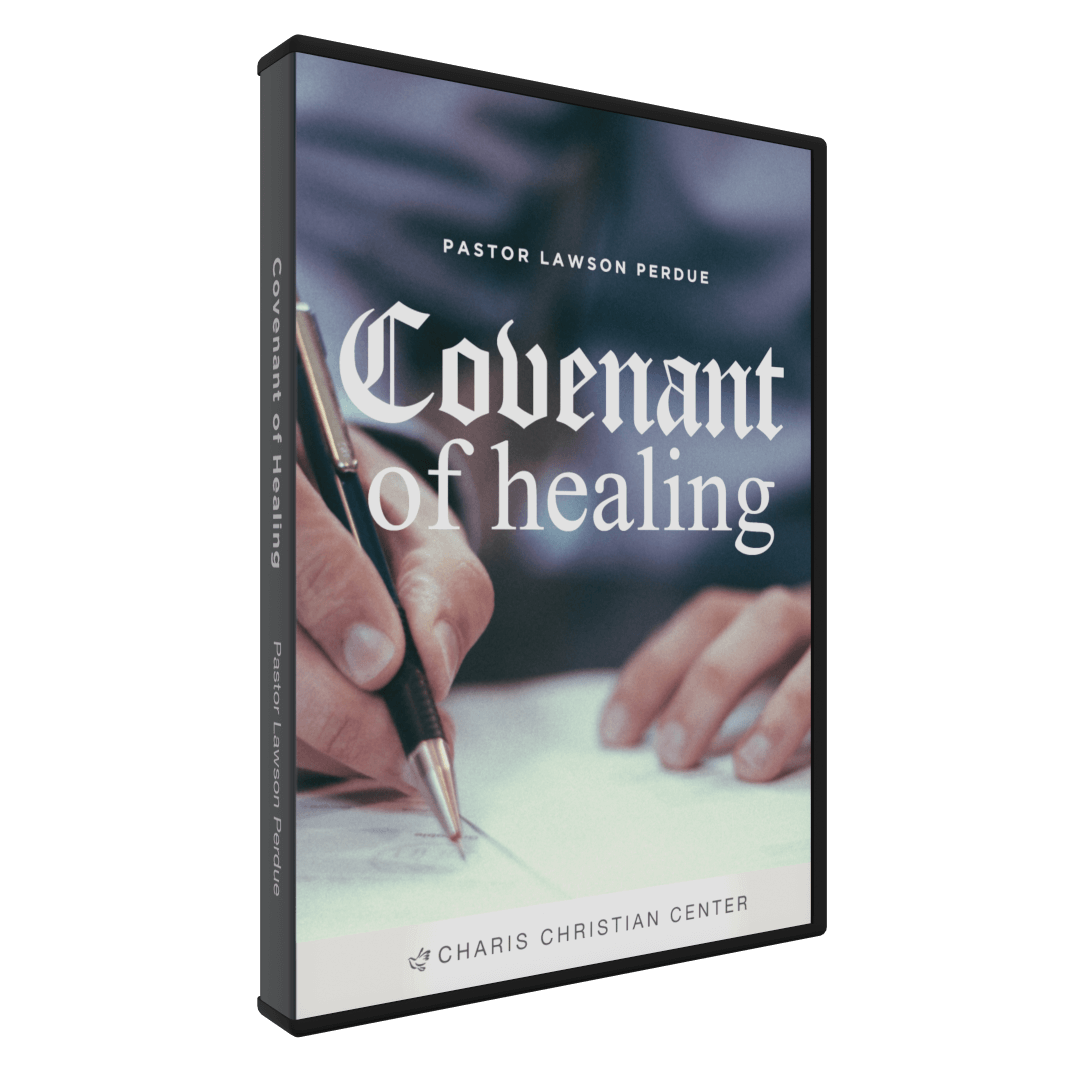 Covenant Of Healing 3 Part Series Charis Christian Center