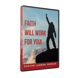 Faith Will Work For You CD Set from Pastor Lawson Perdue