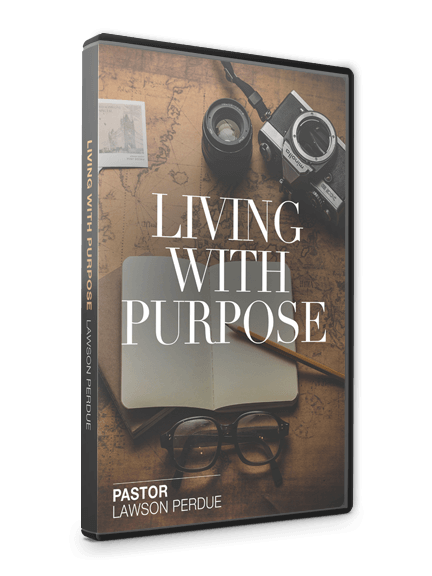 Living with Purpose CD Set from Pastor Lawson Perdue