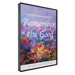 The Remember The Good CD Set from Pastor Barbara Perdue