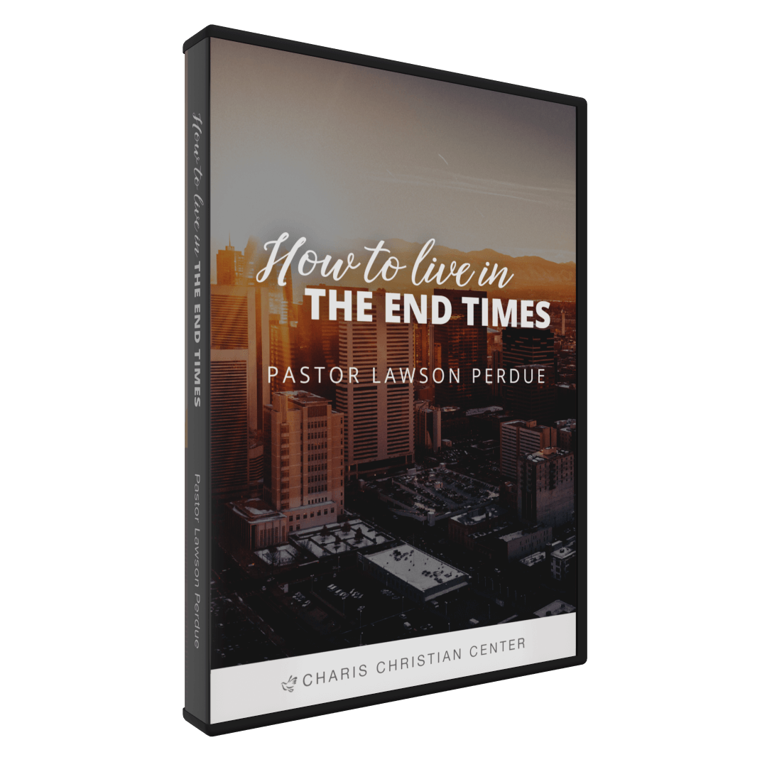 How to Live In the End Times – 3 Part Series
