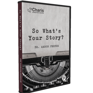 So What's Your Story Single CD Teaching from Dr. Aaron Perdue