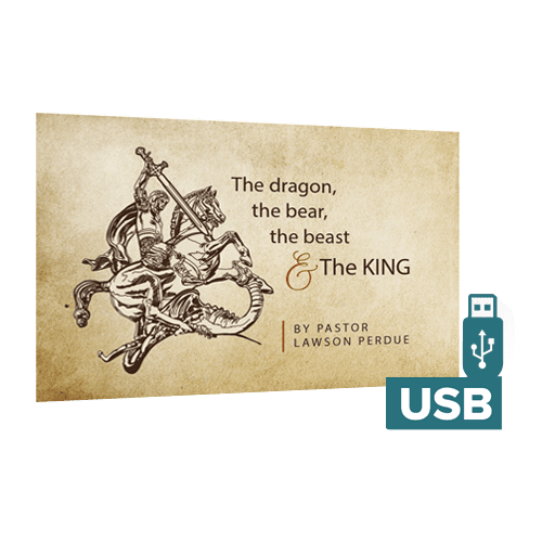 The Dragon, The Bear, The Beast, and The King USB from Pastor Lawson Perdue