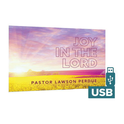 Joy in the Lord USB drive from Pastor Lawson Perdue