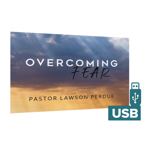 Overcoming Fear USB from Pastor Lawson Perdue