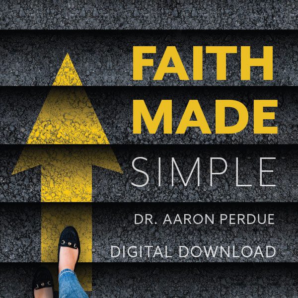 Faith Made Simple Digital Download from Dr. Aaron Perdue