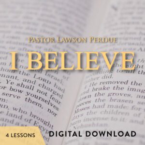 I Believe Digital Download from Pastor Lawson Perdue