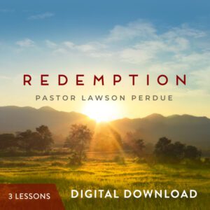 Redemption Digital Download from Pastor Lawson Perdue