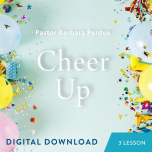 Cheer Up Digital Download from Pastor Barbara Perdue