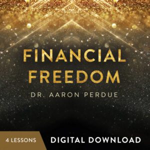 Financial Freedom Digital Download from Dr. Aaron Perdue