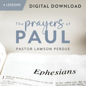 The Prayers of Paul Digital Download from Pastor Lawson Perdue