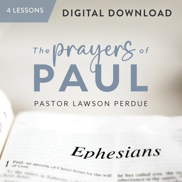 The Prayers of Paul Digital Download from Pastor Lawson Perdue
