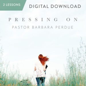 Pressing On Digital Download from Pastor Barbara Perdue