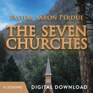 The Seven Churches Digital Download from Dr. Aaron Perdue