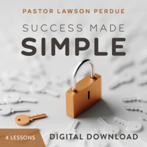 Success Made Simple Digital Download from Pastor Lawson Perdue