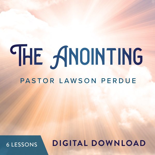 The Anointing Digital Download from Pastor Lawson Perdue