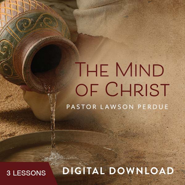 The Mind of Christ Digital Download from Pastor Lawson Perdue