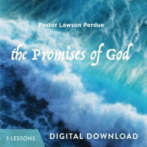 The Promises of God Digital Download from Pastor Lawson Perdue