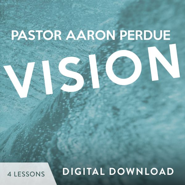 Vision Digital Download from Dr. Aaron Perdue