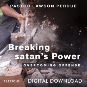 Breaking Satan's Power Overcoming Offense - Digital Download