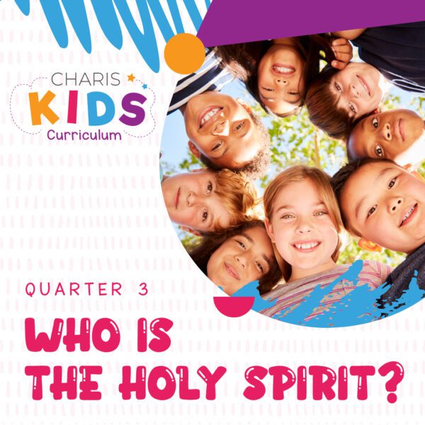 Who Is the Holy Spirit? Childrens Curriculum