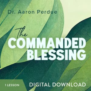 The Commanded Blessing - Digital Download