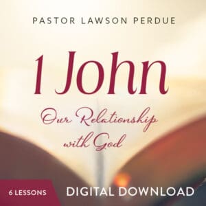 1 John - Our Relationship With God- Digital Download