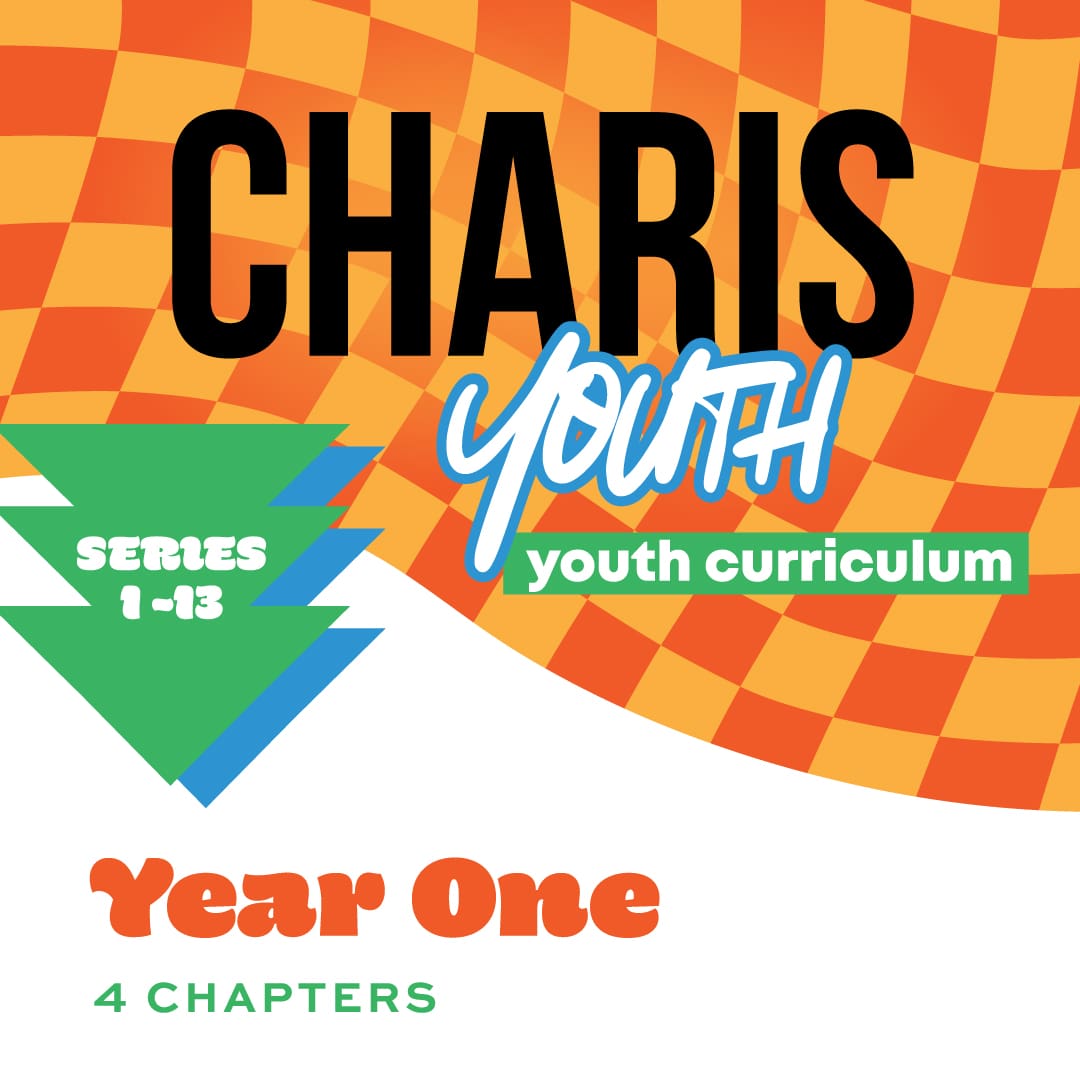 Charis Youth Curriculum - Year 1