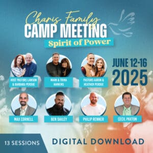 Charis Family Camp Meeting 2025 - Digital Download