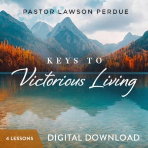 Keys to Victorious Living - Digital Download