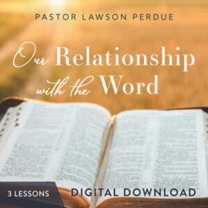 Our Relationship with the Word - Digital Download